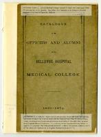 Bellevue Hospital Medical College Catalogue of the Officers and Alumni 1861-1871