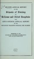 Second Annual Report of the Schools of Nursing of Bellevue and Allied Hospitals and Fifty-Fourth Annual Report of the Bellevue Training School for Nurses 1926
