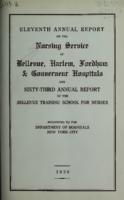 Eleventh Annual Report of the Nursing Service of Bellevue, Harlem, Fordham & Gouverneur Hospitals and Sixty-Third Annual Report of the Bellevue Training School for Nurses presented to Department of Hospitals New York City 1935-1936