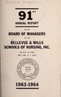 Bellevue and Mills Schools of Nursing, Inc. 91st Annual Report 1963-1964