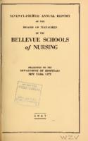 Bellevue Schools of Nursing. 74th Annual Report 1947