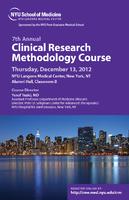 7th Annual Clinical Research Methodology Course (December 13, 2012)