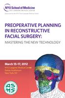 Preoperative Planning Reconstructive Surgery: Mastering the new technology (March 15–17, 2012)
